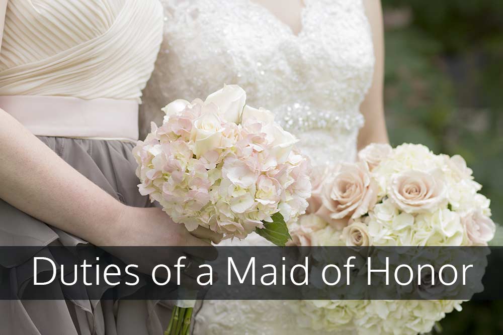 Duties of a Maid of Honor